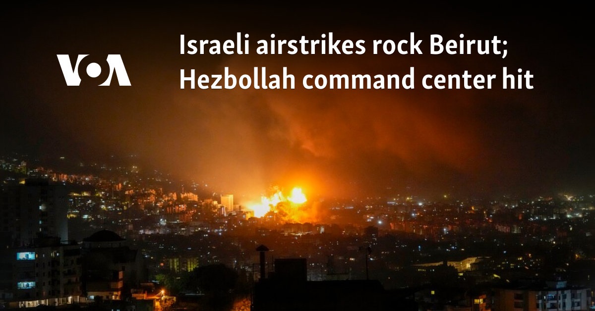 Israeli airstrikes rock Beirut; Hezbollah command center hit