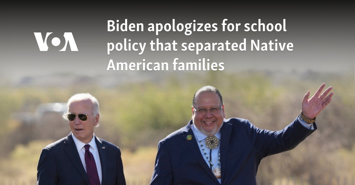 Biden apologizes for school policy that separated Native American families