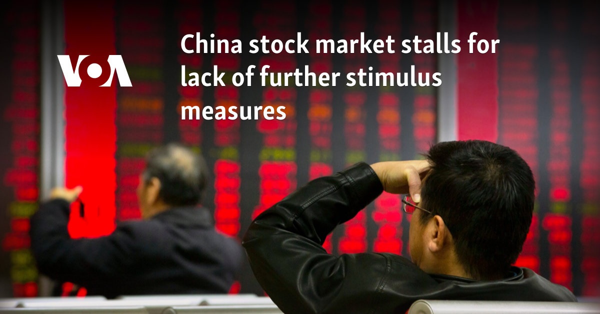 China stock market stalls for lack of further stimulus measures