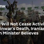 Hamas Will Not Cease Activities After Sinwar's Death, Iranian Foreign Minister Believes