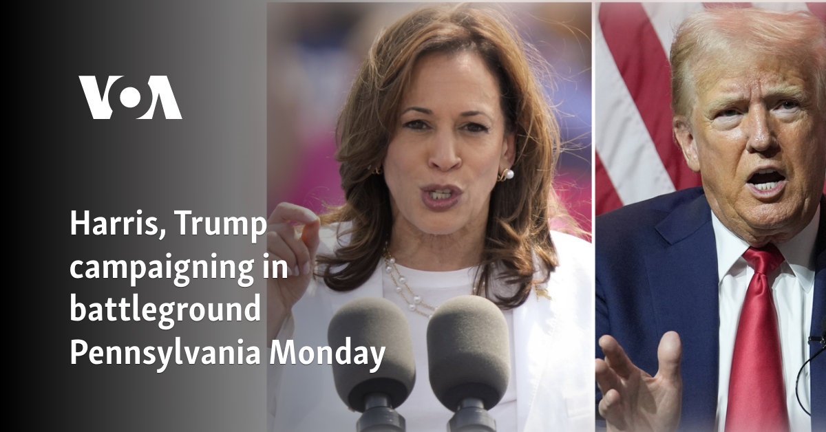 Harris, Trump campaigning in battleground Pennsylvania Monday