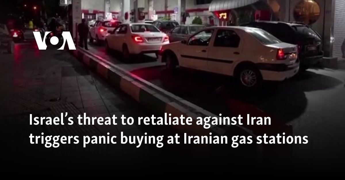 Israel’s threat to retaliate against Iran triggers panic buying at Iranian gas stations