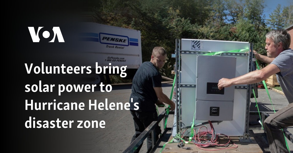 Volunteers bring solar power to Hurricane Helene's disaster zone